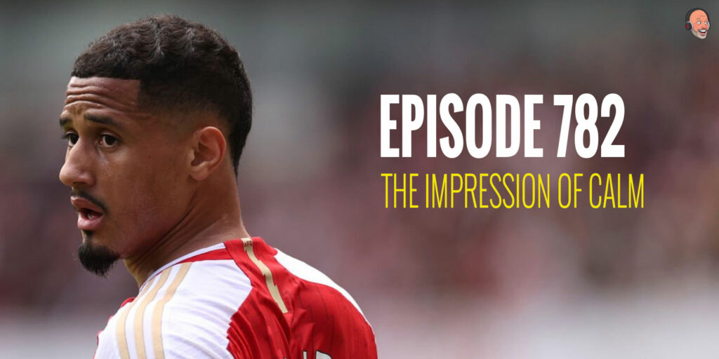 Episode 782 – The impression of calm