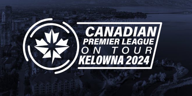 CPL goes on tour with Vancouver vs Cavalry to showcase the league in Kelowna