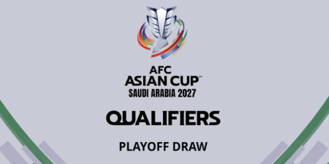 AFC draws play-off round for final group stage slots and a shot at Asian Cup 2027 qualification