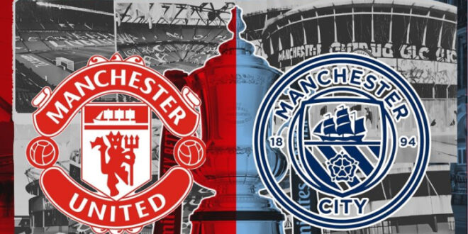 Manchester City vs Manchester United FA Cup Final Prediction