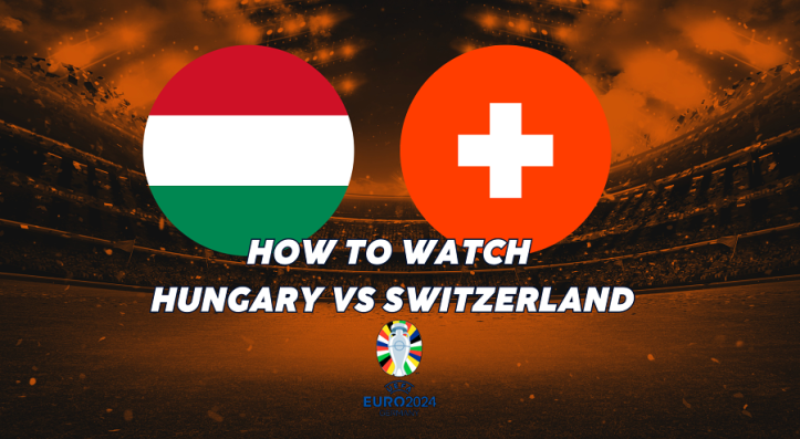 Hungary vs Switzerland TV Channel and UK Time: How to watch