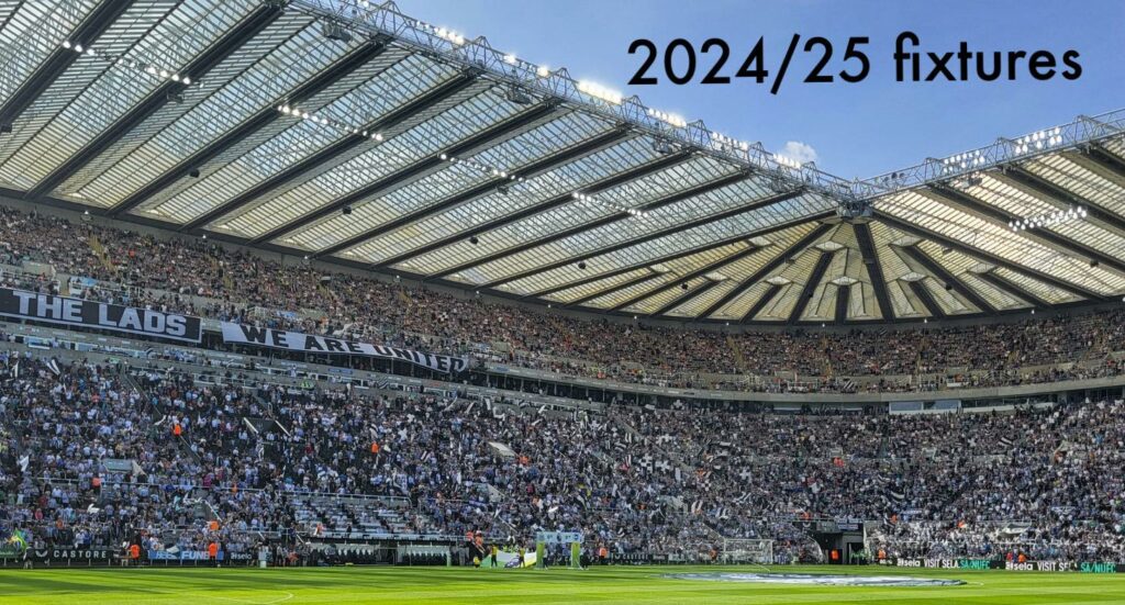 EXCLUSIVE: Newcastle’s first six fixtures of 2024/25, final four and Boxing Day opponents