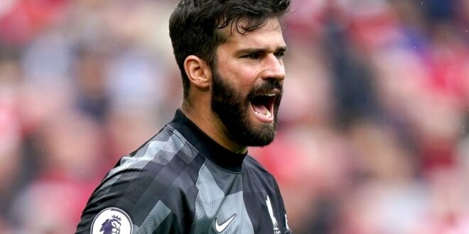 Alisson rejects lucrative Saudi offer to stay at Liverpool