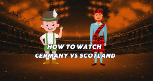 Germany vs Scotland TV Channel and UK Time: How to watch