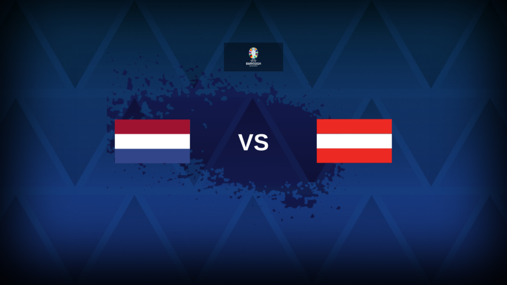 Euro 2024: Netherlands v Austria