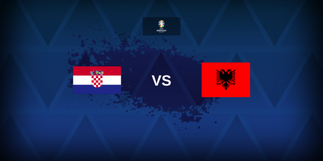 Euro 2024: Croatia v Albania