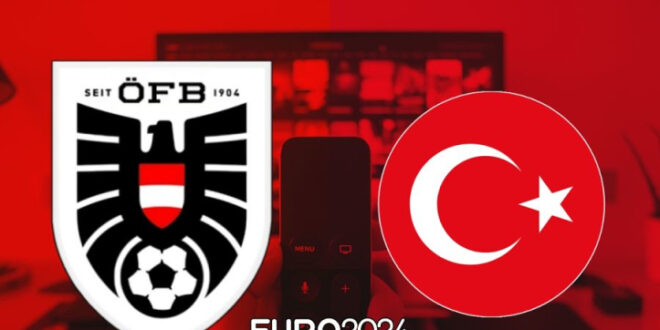 Austria vs Turkey Euro 2024 Date, UK Time, Streaming