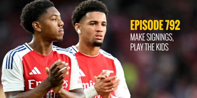 Episode 792: Make signings, play the kids