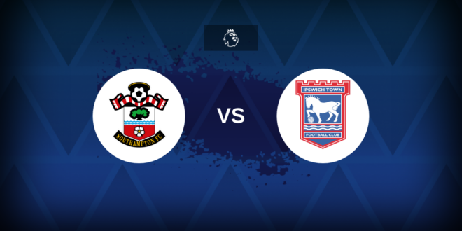 Premier League: Southampton v Ipswich – Preview, predictions, tips, offers and odds