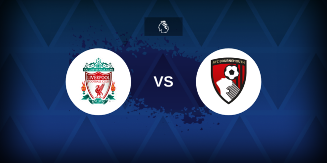 Premier League: Liverpool v Bournemouth