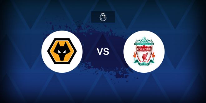 Premier League: Wolves vs Liverpool – Preview, predictions, tips, offers and odds