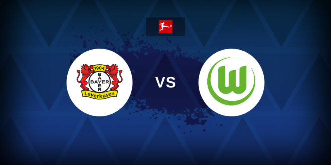 Bundesliga: Bayer Leverkusen vs Wolfsburg – Preview, predictions, tips, offers and odds